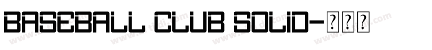 Baseball Club Solid字体转换